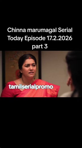 Chinna Marumagal Serial Today Episode Summary