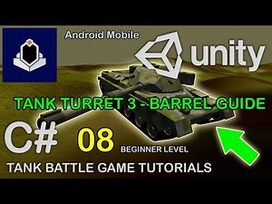 Unity Tank Battle Game Tutorial 08 - Turret 3 - Barrel Guide
