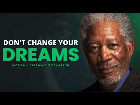 Don’t Change Your Dream, Fix Your Path | Morgan Freeman Motivation