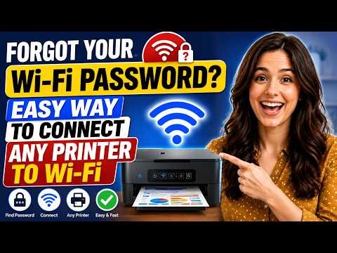 Forgot Your Wi-Fi Password? Easy Way to Connect Any Printer to Wi-Fi