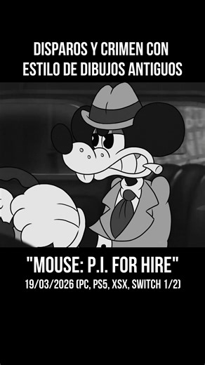 43K views · 783 reactions | "Mouse: P.I For Hire" - Nuevo Gameplay. Ábrete paso en un mundo criminal y resuelve casos. Cuenta con un look al estilo de dibujos antiguos. Lanzamiento 19/03/26 (PC, PS5, XSX, Switch 1/2) | Phillip Chu Joy | Facebook