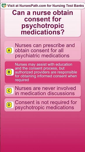 Can a nurse obtain consent for psychotropic medications？