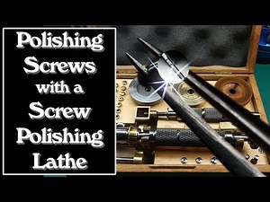 Watch Screw Head Polishing Using a Vintage Watchmaker's Polisher