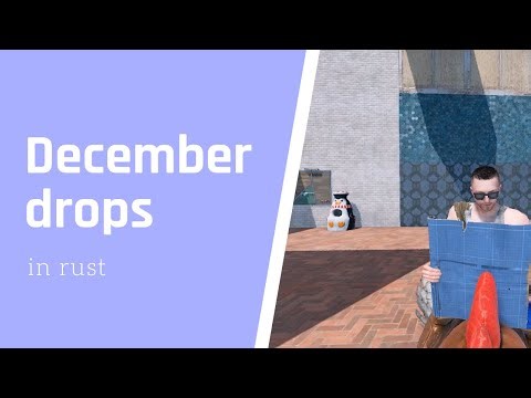 DONT MISS IT! Best december drops in rust!