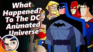 DC Animated Universe fate explained for fans