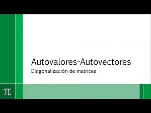 Diagonalización de matrices