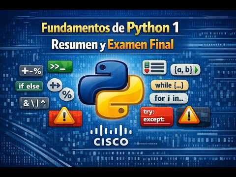 Fundamentos de Python 1 de Cisco: Resumen + Examen Final | Prof. Ramiro Estigarribia