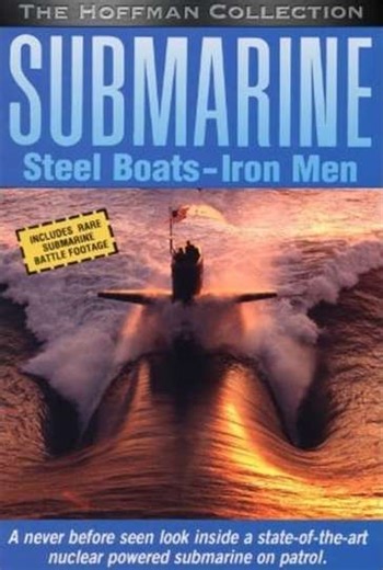 Submarine: Steel Boats, Iron Men (1989) - Movie