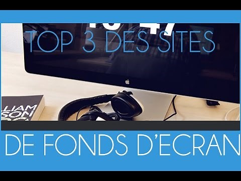 TOP 3 Des sites pour trouver des fonds d'écran PC HD