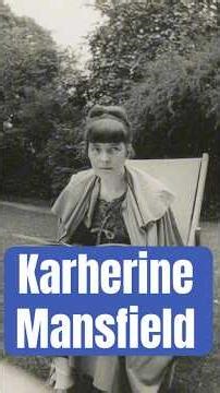 Karherine Mansfield