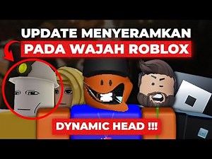 UPDATE INI MENYERAMKAN !!! WAJAH BERGERAK SENDIRI DAN SENYUM YANG ANEH DI KARAKTER ROBLOX -Roblox