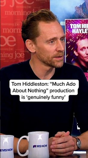 Tom Hiddleston: “Much Ado About Nothing” production is ‘genuinely funny’