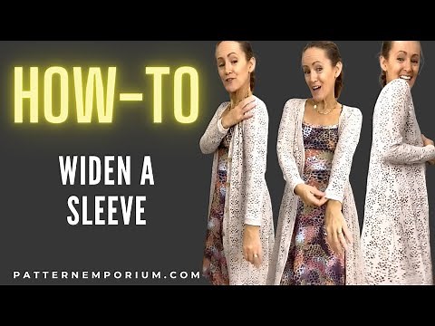 HOW TO | Sleeve Width & Bicep Adjustment