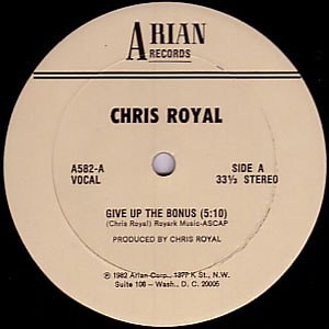 Chris Royal - Give Up The Bonus