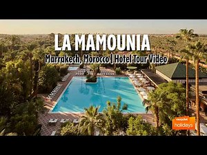 La Mamounia - Marrakech, Morocco | Hotel Tour Video
