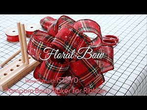 Tutorial How to Make Floral Bow with Pompom Bow Maker - Have Fun with ISTOYO