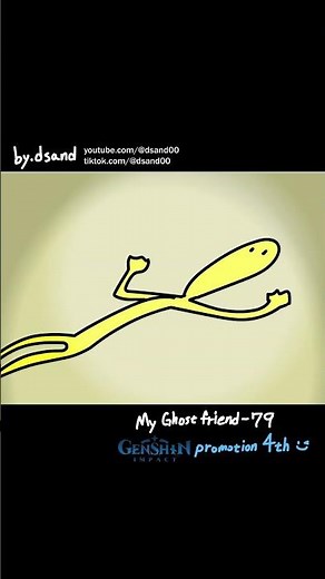 79 - 4th genshin promotion!!!!!🎆🎆🎆 | #myghostfriend #animation #shorts #genshinimpact #dsand #anime