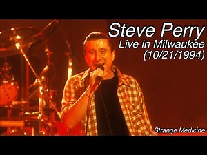 Steve Perry - Live in Milwaukee (October 21st, 1994)