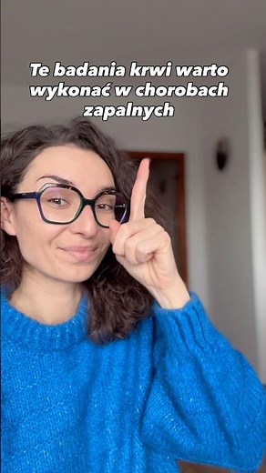 Te badania krwi warto wykonać w chorobach zapalnych 🙌