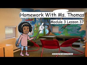 4.3 Lesson 37 Homework with Ms. Thomas