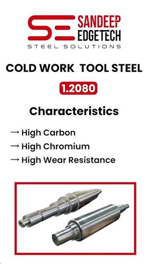 Cold Work Tool Steel 1.2080 Explained | Superior Wear Resistance & Durability | Sandeep Edgetech