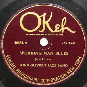 King Oliver's Jazz Band - Working Man Blues / Riverside Blues