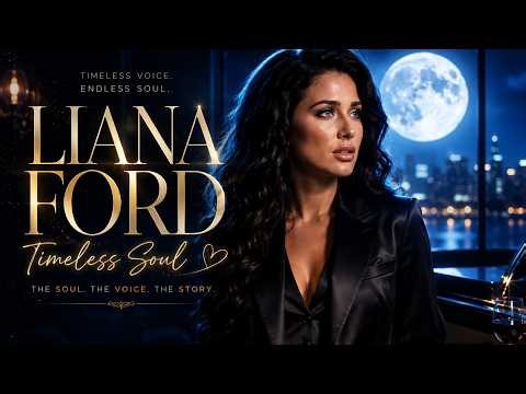 Liana Ford – Songs for the Love You Never Forgot | Timeless Soul Collection