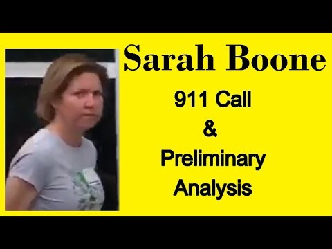 Sarah Boone 911 call and preliminary analysis