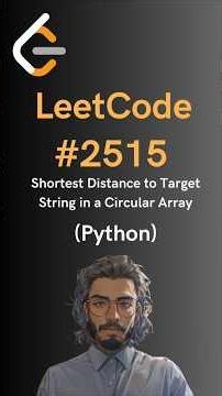 LeetCode#2515 Shortest Distance to Target String in a Circular Array - Python