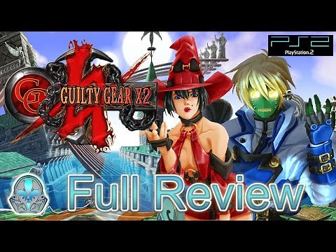 Guilty Gear X2 - Full Review 【PS2】