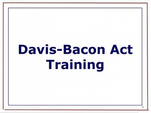 Davis-Bacon Act Training - SlideServe