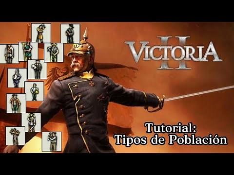 Tutoriales de Victoria 2: Población