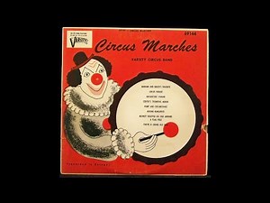 Varsity Circus Band- Circus Marches- Monkey Wrapped His Tail Around A Flag Pole (Stars And Stripes)