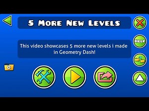 Geometry Dash | 5 more new levels, made by me! | GD