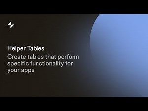 Helper Tables | Glide App Tutorial