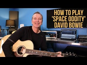 How to play 'Space Oddity' by David Bowie