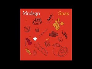 Mndsgn – Snax (2018) [FULL MIXTAPE HQ VINYL]