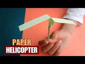 How to Make Flying Paper Helicopter - Paper Helicopter Flying Up Easy