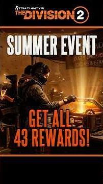 How to Get EVERY Summer Event Reward in The Division 2! #TheDivision2 #SummerEvent #DustStorm