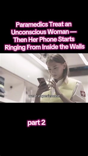 part 2 | Paramedics Treat an Unconscious Woman — Then Her Phone Starts Ringing From Inside the Walls#viralvideotiktok #realcrimestories #crimestories #foryoupage #tiktokviral