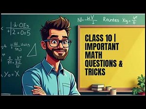 “Class 10 Maths Important Questions & Tricks | Easy Exam Tips by Teacher”