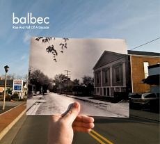 Balbec - Rise And Fall Of A Decade