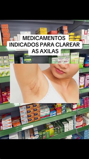 Medicamentos para Clarear Axilas: Melhores Opções