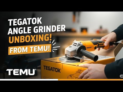 Temu Tegatok Angle Grinder: Unboxing and First Impressions