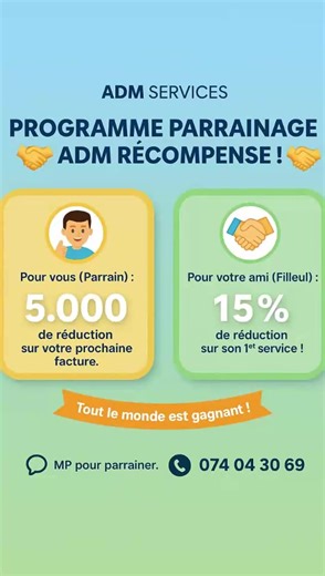  ADM SERVICES LANCE SON PROGRAMME DE PARRAINAGE !   ADM RÉCOMPENSE votre fidélité !  Toi, le Parrain  Reçois 5.000 FCFA de réduction sur ta prochaine facture ! 欄 Ton Filleul  Profite de 15 % de réduction sur son 1er service ! Tout le monde y gagne, tout le monde sourit  Parraine dès maintenant et fais profiter tes proches de la qualité ADM SERVICES !  MP ou appelle le 074 04 30 69 pour démarrer ton parrainage ✨ | Adm Services Nettoyage | Facebook