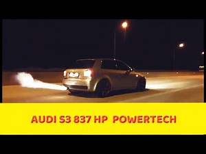 AUDI S3 837 HP POWERTECH