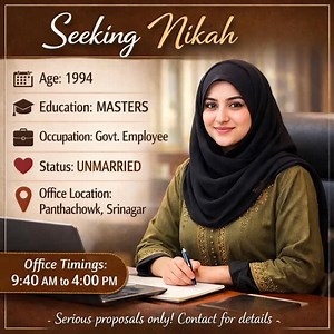 Female need nikah Education masters Occupation government employee Age 1994 martial status unmarried Office location Panthachok Srinagar Office timing 9/40 to 04/00pm office number 091035 34008 6005576040 #shadi #nikah #marriage #srinagar #srinagar | Jk Nikah Matchmaker