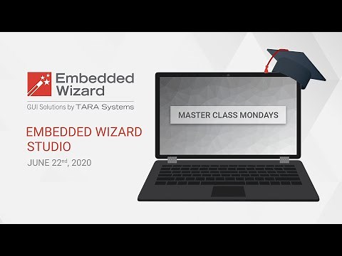 Master Class Monday - Embedded Wizard Studio