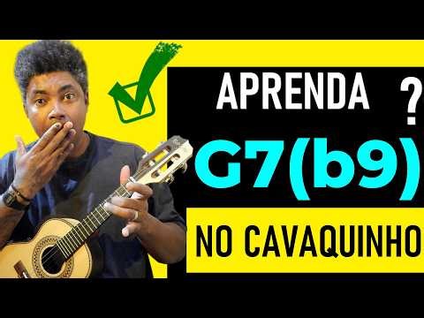 Como Fazer um Acorde G7(b9) No Cavaquinho ( PASSO a PASSO) ✅