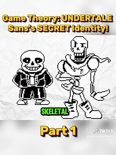 Game Theory: Revealing Sans's Secret Identity in UNDERTALE